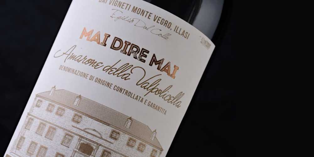 Mai Dire Mai, un progetto per la produzione di vino della Valpolicella